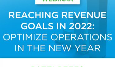 Reaching Revenue Goals in 2022: Optimize Operations in the New Year